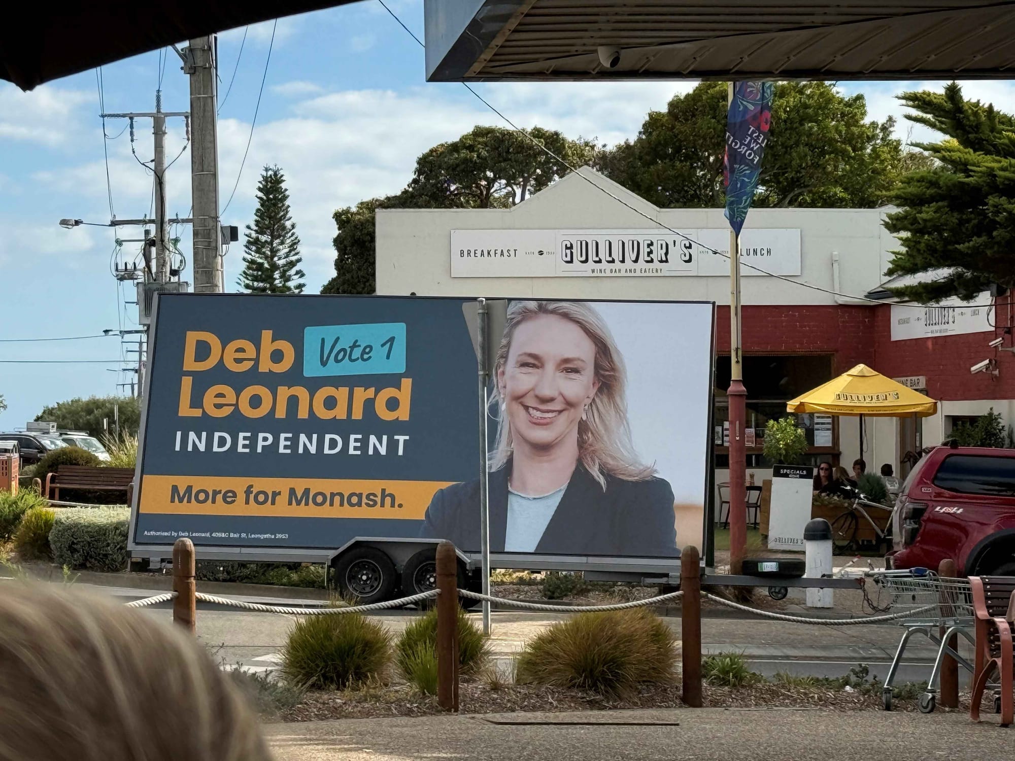 It was hard to miss a Deb Leonard big advertising sign with being toweed around Cowes during early voting during the week.